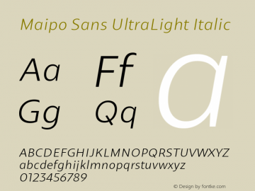 Maipo Sans UltraLight Italic Version 1.000;PS 001.000;hotconv 1.0.88;makeotf.lib2.5.64775;YWFTv17图片样张
