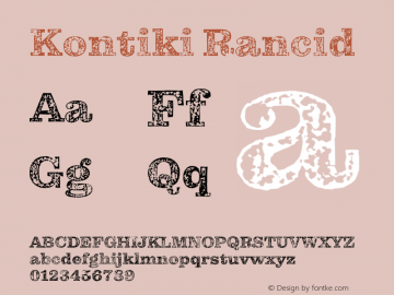 Kontiki Rancid Version 2.000;PS 002.000;hotconv 1.0.88;makeotf.lib2.5.64775 Font Sample