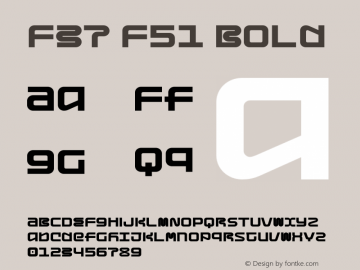 F37 F51 Bold Version 1.000;PS 001.000;hotconv 1.0.88;makeotf.lib2.5.64775图片样张