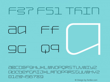 F37 F51 Thin Version 1.000;PS 001.000;hotconv 1.0.88;makeotf.lib2.5.64775图片样张