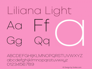 Liliana Light Version 1.000;PS 001.000;hotconv 1.0.88;makeotf.lib2.5.64775图片样张