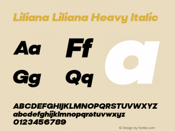 Liliana Liliana Heavy Italic Version 1.000;PS 001.000;hotconv 1.0.88;makeotf.lib2.5.64775图片样张