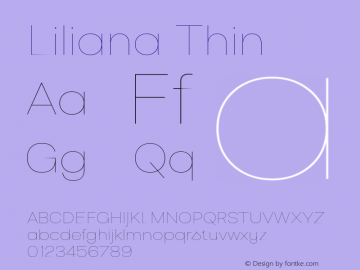 Liliana Thin Version 1.000;PS 001.000;hotconv 1.0.88;makeotf.lib2.5.64775图片样张