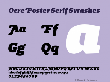 OcrePoster-SerifSwashes Version 1.000;PS 013.000;hotconv 1.0.88;makeotf.lib2.5.64775图片样张