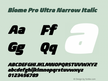 BiomePro-UltraNarrowIt Version 1.000 Font Sample