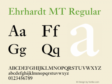 Ehrhardt MT Version 2.0 August 2000 Font Sample