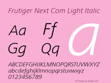 Frutiger Next Com Light Italic Version 1.01图片样张