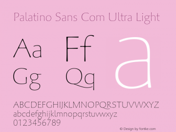 Palatino Sans Com Ultra Light Version 1.20 Font Sample