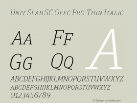 Unit Slab SC Offc Pro Thin Italic Version 7.504; 2010; Build 1023图片样张