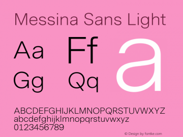 Messina Sans Light Version 8.000;PS 008.000;hotconv 1.0.88;makeotf.lib2.5.64775 Font Sample