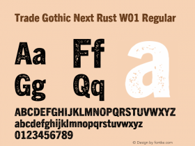 Trade Gothic Next Rust W01 HvCn Version 2.00 Font Sample