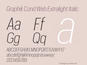 Graphik Cond Web Extralight Italic Version 1.1 2017 Font Sample