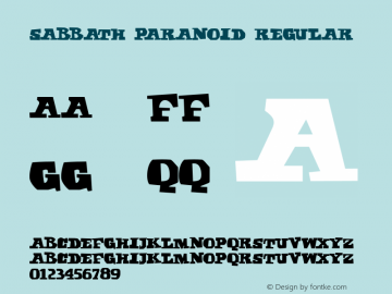 Sabbath Paranoid 0.001a | For Personal, Private, Non-commercial use only | to22to@gmail.com Font Sample