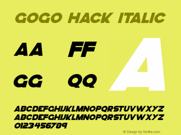 GoGo Hack Italic Version 1.00 October 22, 2018, initial release Font Sample