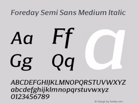 Foreday Semi Sans Medium Italic Version 1.000;PS 001.000;hotconv 1.0.88;makeotf.lib2.5.64775图片样张