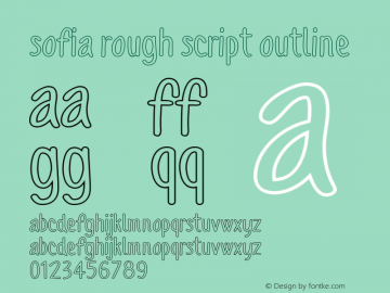 SofiaRoughScript-Outline Version 001.001E Font Sample