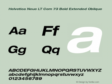 Helvetica Neue LT Com 73 Bold Extended Oblique Version 1.20图片样张