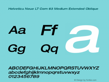 Helvetica Neue LT Com 63 Medium Extended Oblique Version 1.20图片样张