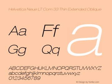 Helvetica Neue LT Com 33 Thin Extended Oblique Version 1.20图片样张
