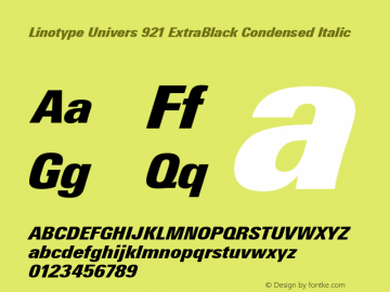 Linotype Univers 921 Extra Black Condensed Italic Version 1.31 Font Sample