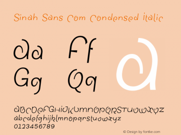 Sinah Sans Com Condensed Italic Version 1.01 Font Sample