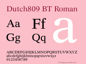 Dutch809 BT Roman Version 1.01 emb4-OT Font Sample