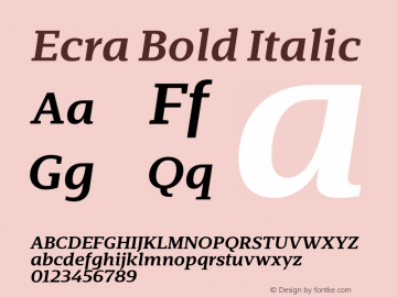 Ecra Bold Italic Version 1.001;PS 001.001;hotconv 1.0.70;makeotf.lib2.5.58329 Font Sample