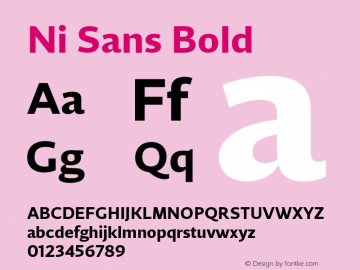 Ni Sans Bold Version 1.000;PS 001.000;hotconv 1.0.88;makeotf.lib2.5.64775图片样张