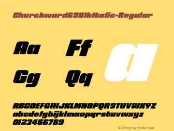 ☞Churchward 69 Blk Italic Version 1.000;com.myfonts.easy.blhd.churchward-69.black-italic.wfkit2.version.4oVe Font Sample