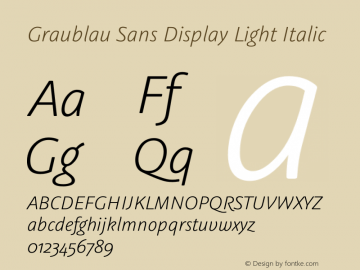 Graublau Sans Display Light Italic Version 1.000; Fonts for Free; vk.com/fontsforfree Font Sample