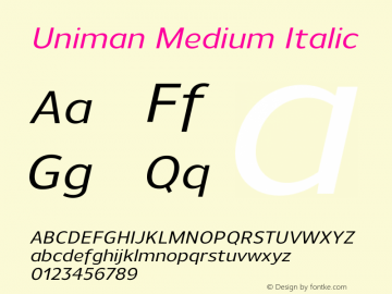 Uniman-MediumItalic Version 1.001;PS 001.001;hotconv 1.0.56;makeotf.lib2.0.21325 Font Sample