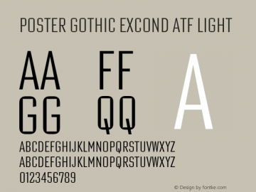 Poster Gothic ExCond ATF Light Version 1.002;PS 001.001;hotconv 1.0.81;makeotf.lib2.5.63406图片样张