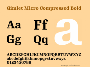 GimletMicroComp Bold Version 1.000;PS 1.0;hotconv 1.0.72;makeotf.lib2.5.5900图片样张