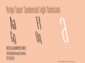 Origin Sup Cond Light Italic Version 2.001;PS 2.1;hotconv 1.0.72;makeotf.lib2.5.5900 Font Sample