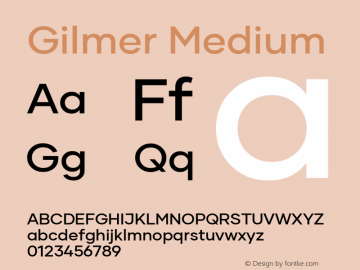 Gilmer Medium Version 1.000;PS 001.000;hotconv 1.0.88;makeotf.lib2.5.64775图片样张