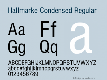 Hallmarke Condensed Regular Altsys Fontographer 3.5  11/25/92 Font Sample