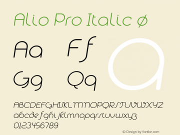 Alio Pro Italic Version 1.003;PS 001.003;hotconv 1.0.88;makeotf.lib2.5.64775 Font Sample