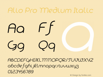 Alio Pro Medium Italic Version 1.003;PS 001.003;hotconv 1.0.88;makeotf.lib2.5.64775 Font Sample