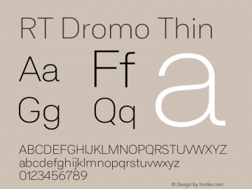 RTDromo-Thin Version 1.000;PS 001.000;hotconv 1.0.88;makeotf.lib2.5.64775 Font Sample