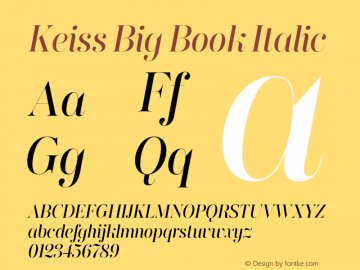 KeissBig-BookItalic Version 1.000;PS 001.000;hotconv 1.0.88;makeotf.lib2.5.64775 Font Sample