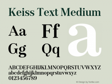 KeissText-Medium Version 1.000;PS 001.000;hotconv 1.0.88;makeotf.lib2.5.64775 Font Sample