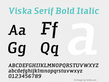 Viska Serif Bold Italic Version 1.001;PS 001.001;hotconv 1.0.70;makeotf.lib2.5.58329图片样张
