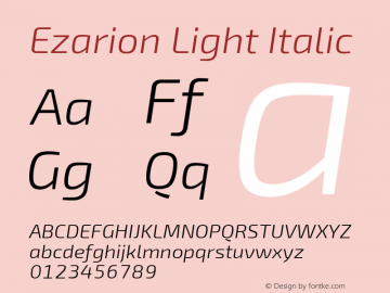 Ezarion Light Italic Version 1.001;PS 001.001;hotconv 1.0.70;makeotf.lib2.5.58329 Font Sample