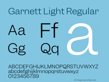 Garnett Light Regular Version 1.000;PS 1.000;hotconv 16.6.51;makeotf.lib2.5.65220 Font Sample