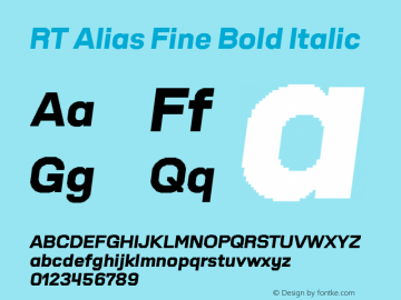 RT Alias Fine Bold Oblique Version 1.000;PS 001.000;hotconv 1.0.88;makeotf.lib2.5.64775图片样张