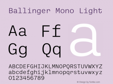 Ballinger Mono Light Version 1.000;PS 001.000;hotconv 1.0.88;makeotf.lib2.5.64775 Font Sample