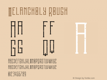 Melancholy Rough Version 1.002;Fontself Maker 3.0.0-3 Font Sample