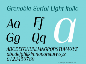 Grenoble Serial Light Italic Version 1.000 Font Sample