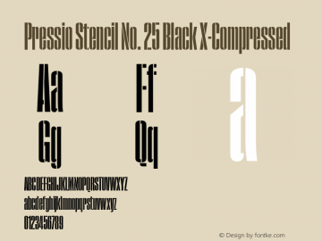 Pressio Stencil No. 25 Black X-Compressed Version 1.000;PS 001.000;hotconv 1.0.88;makeotf.lib2.5.64775 Font Sample