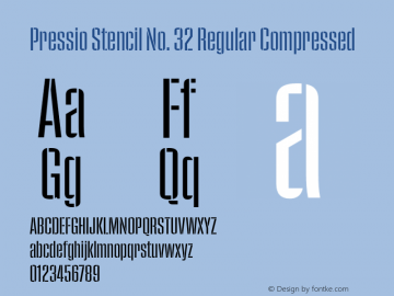 Pressio Stencil No. 32 Regular Compressed Version 1.000;PS 001.000;hotconv 1.0.88;makeotf.lib2.5.64775图片样张